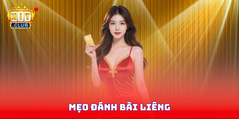 Mẹo Đánh Bài Liêng Đỉnh Nhất Cho Người Chơi Hitclub